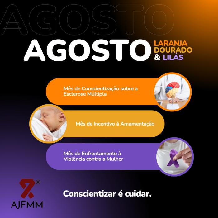 Agosto Dourado, Laranja e Lilás: um mês, muitas causas!